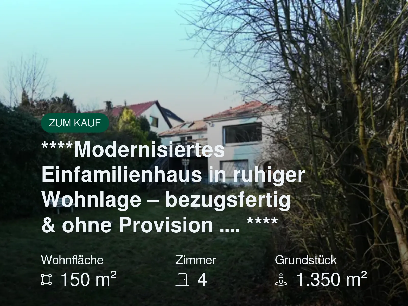 Neu im Angebot: ****Modernisiertes Einfamilienhaus in ruhiger Wohnlage – bezugsfertig & ohne Provision …. ****