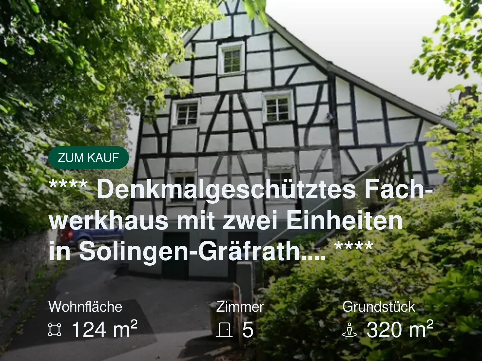 Neu im Angebot: **** Denkmalgeschütztes Fachwerkhaus mit zwei Einheiten in Solingen-Gräfrath…. ****